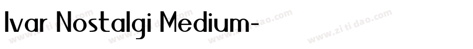 Ivar Nostalgi Medium字体转换